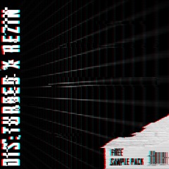 DIS:TURBED x REZIN - Free Sample Pack