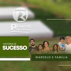 Marcelo e sua grande família - do ramo de óleo e gás para agricultura familiar