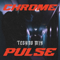 CHROME PULSE TECHNO MIX