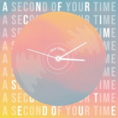 A Second Of Your Time