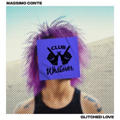 Massimo Conte - Glitched Love