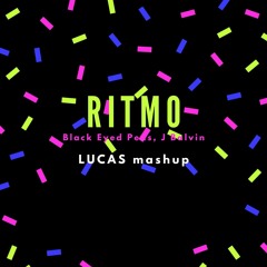 Ritmo 4 REAL - LUCAS Mashup