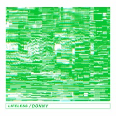DONNY - LIFELESS (FREE DOWNLOAD)