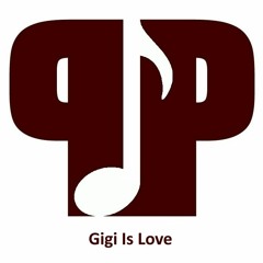 Gigi Is Love