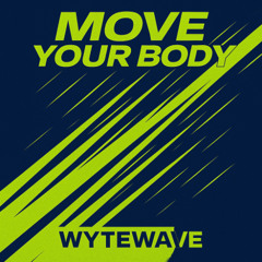 MOVE YOUR BODY
