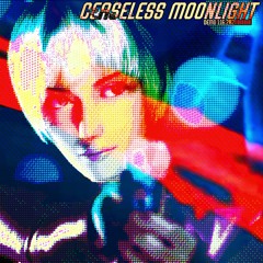CEASELESS MOONLIGHT ［DemoVer．1.16.21］