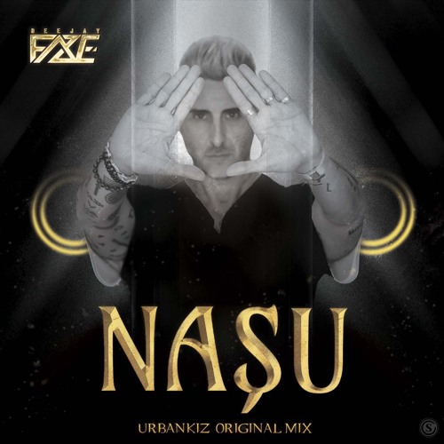 Dj F.A.Z.E - NaSu