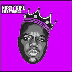 Fred Symonds - Nasty Girl (FREE DOWNLOAD)