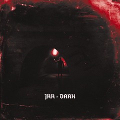 JRR - DARK (FREE DL)