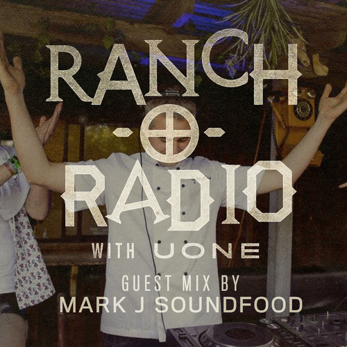 RANCH-O-RADIO - 053 Mark J Soundfood