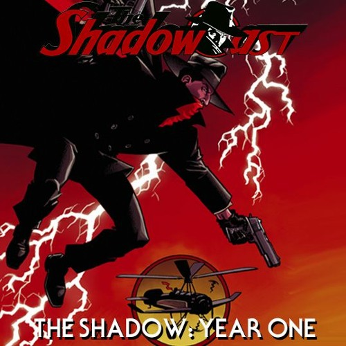 The Shadowcast 7 - THE SHADOW: YEAR ONE (R.I.P. Denny O'Neil)