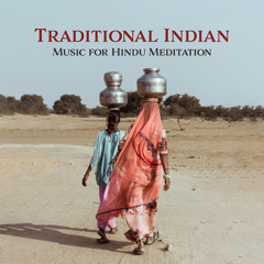 Traditional Indian Music for Hindu Meditation: Mindful Flute, Morning Meditation, Yoga Practice