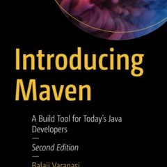 VIEW EPUB 📝 Introducing Maven: A Build Tool for Today's Java Developers by  Balaji V