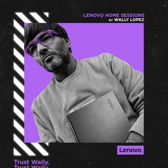 Wally Lopez Lenovo Sessions November 2020
