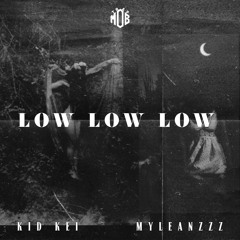 Low Low Low