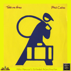 Phil Collins - Take Me Home (Milko Mancuso`s Extended ReConstruction)