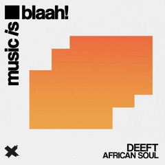 Deeft - African Soul