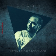 Metrix Records Podcast 012: SERJO