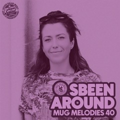 Sbeen Around | MUG Melodies EP 40