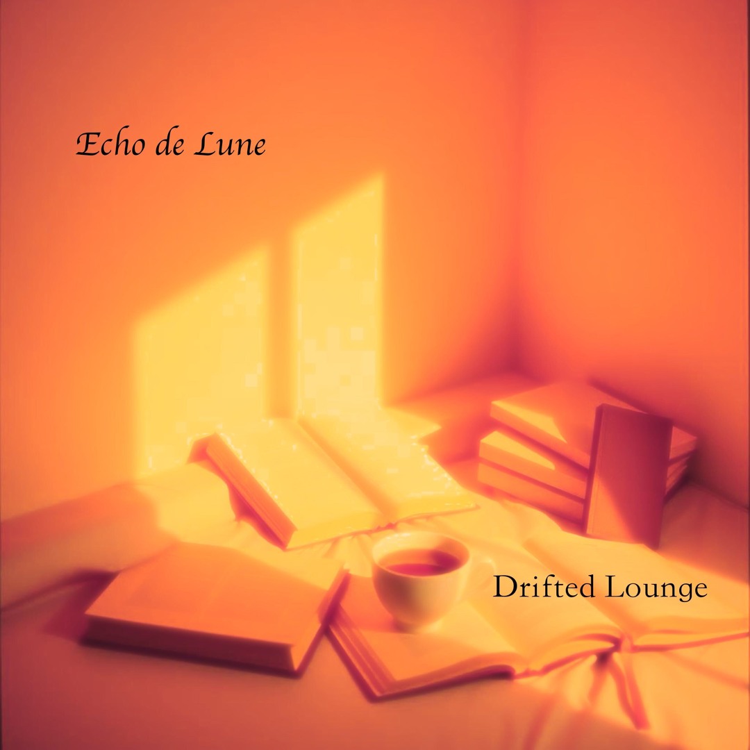 Stream Echo de Lune | Listen to Drifted Lounge playlist online for free ...