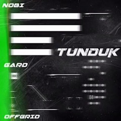 TUNDUK - NOBI FT OFFGRID & GARD