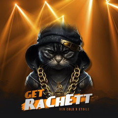 GeT RaChEtt (feat. Ètoile)