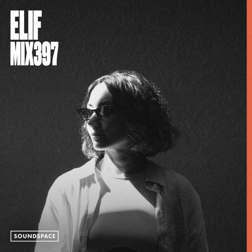 MIX397: ELIF