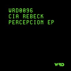 WRD0096 - Cia Rebeck - Aproximaciones (Original Mix).