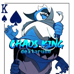 CHAOS KING [Deltarune Anniversary Special]
