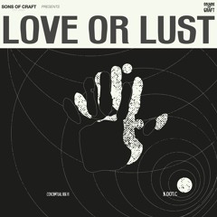 Love Or Lust
