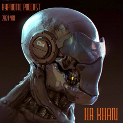 Hypnotic Podcast #08 Ha khan