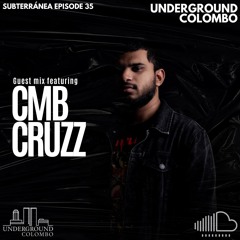 Subterrânea Episode 035 - CMB CRUZZ