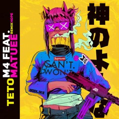 Teto - M4 Feat. Matuê (HOPEINFECT REMIX)