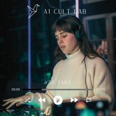 A1 Cult Lab Podcast #58 | TAIVE