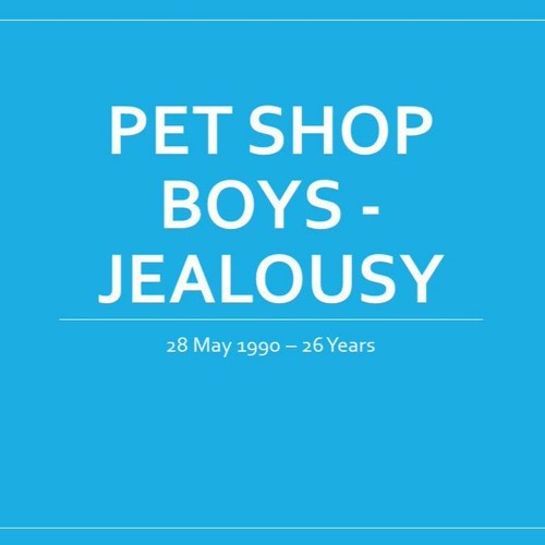 Stream Pet Shop Boys - Jealousy (dB Remix) by ARIMuzik | Listen