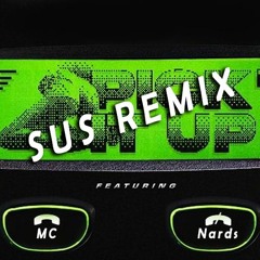 Pick It Up (SUS REMIX)