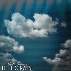 Hell’s Rain (Prod.Microphone Mafia)