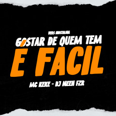 Gostar de Quem Tem É Fácil Versão Nostalgia