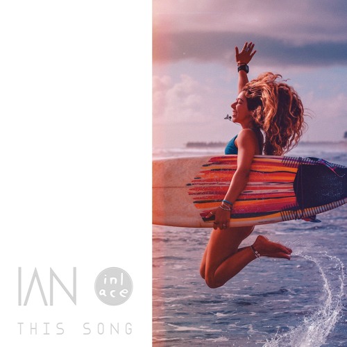 inlace & IAN-This Song