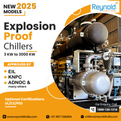 Raynold India Launches New 2025 Models: Explosion-Proof Chillers from 3 KW to 3000 KW