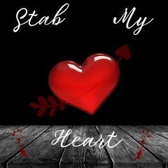 Stab My Heart