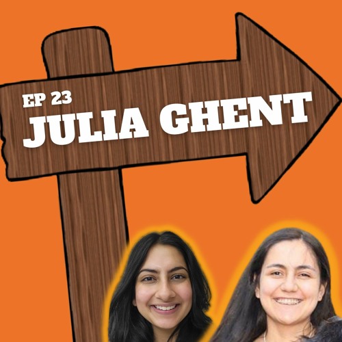 Ep 23 - Julia Ghent