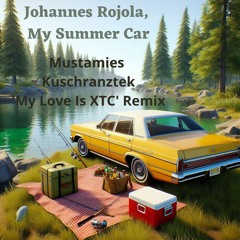 Johannes Rojola, My Summer Car - Mustamies (Kuschranztek 'My Love Is XTC' Remix)