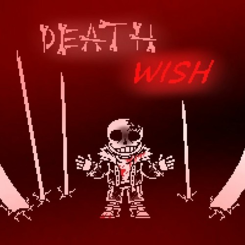 Stream {HorrorDust} - Death Wish II by Itz Horror!Sans Playz