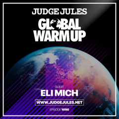 JUDGE JULES PRESENTS THE GLOBAL WARM UP EPISODE 1090