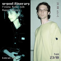 urgent itinerary 004 Finona Rider b2b Rupert Marnie