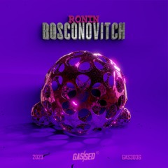 Ronin - Bosconovitch [Free Download]