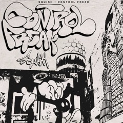 Premiere: SQUiSH - Control Freak [Free Download]