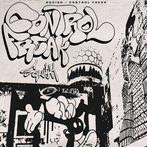 Premiere: SQUiSH - Control Freak [Free Download]