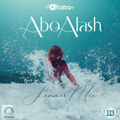 Abo Atash with DJ Taba - Episode 113